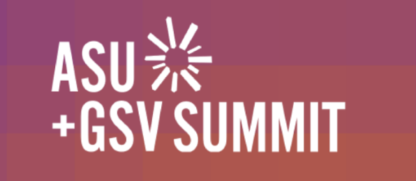 ASU + GSV Summit